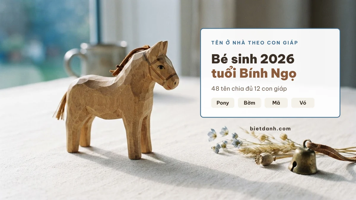 Tên ở nhà cho bé gái theo con giáp, bé sinh 2026 tuổi Bính Ngọ