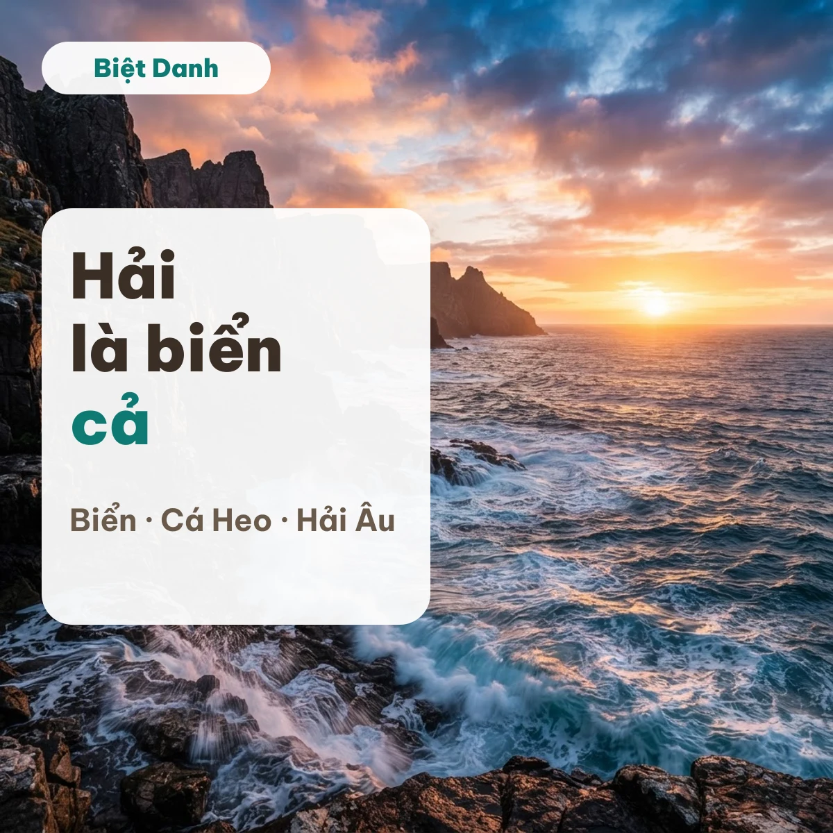Mặt trời mọc trên biển, minh hoạ biệt danh theo tên Hải nghĩa là biển cả
