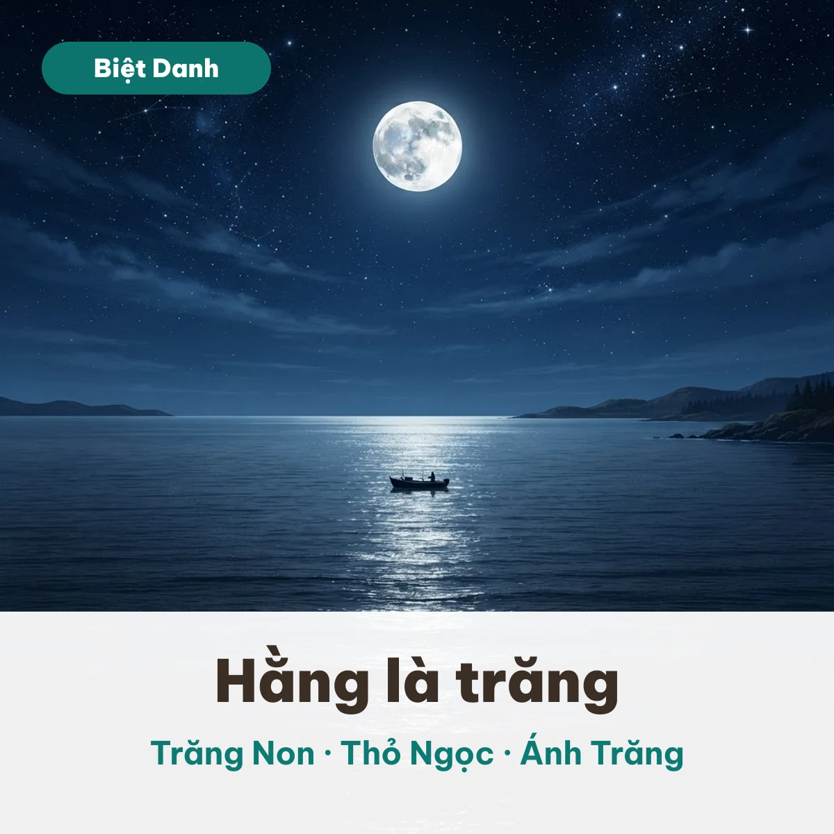 Trăng tròn trên mặt biển đêm, minh hoạ biệt danh theo tên Hằng