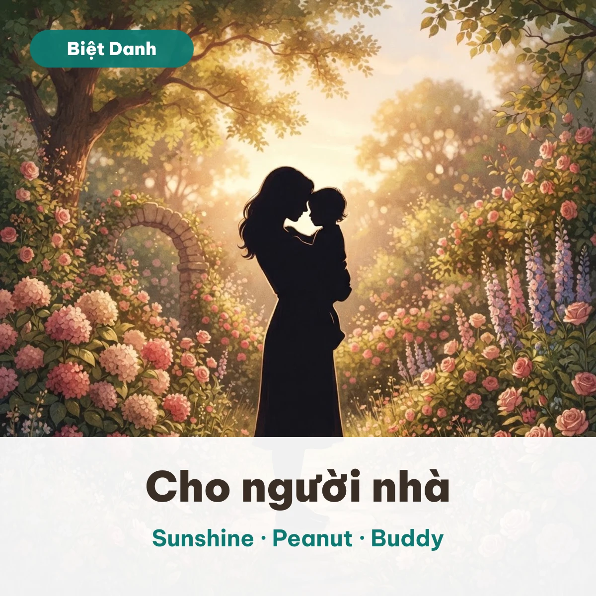 Hình bóng mẹ ôm con giữa vườn hoa hồng, minh hoạ biệt danh cho người nhà